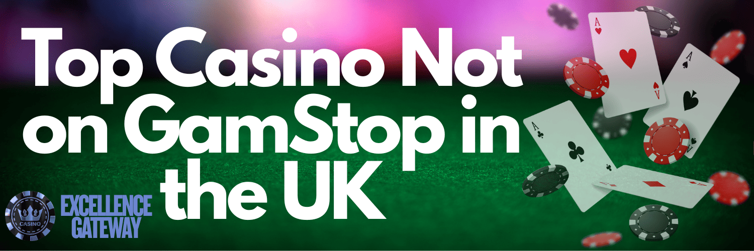 Exploring Casinos Not Listed on Gamstop 687923594